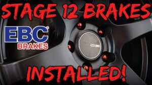 EBC STAGE 12 (Yes, Stage 12..) BRAKE KIT INSTALLED!